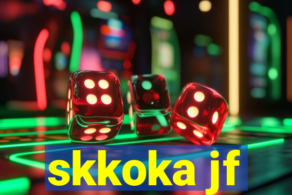 skkoka jf